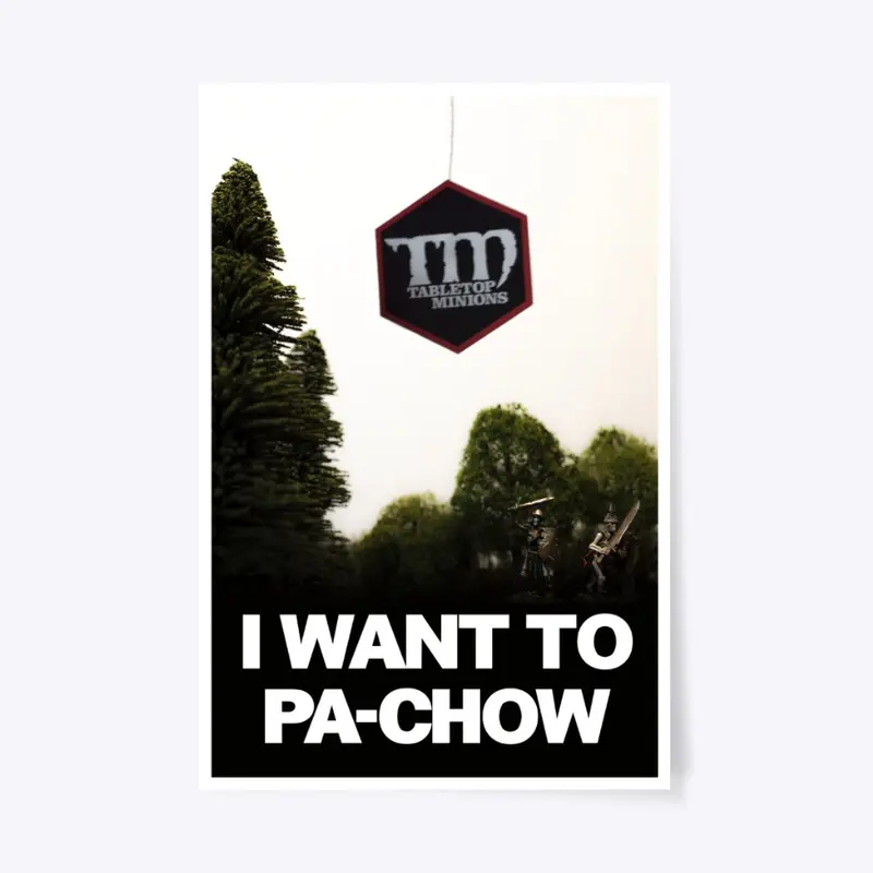 I Want to Pa-chow 24x36 poster